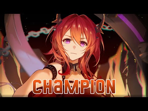 Nightcore - CHAMPION