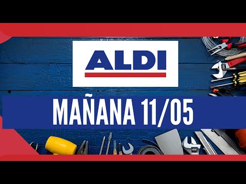 ALDI BAZAR MAÑANA HERRAMIENTAS 11/05