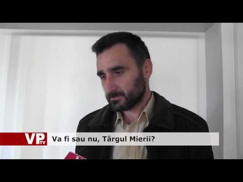 Va fi sau nu, Târgul Mierii?