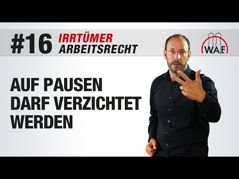 Arbeitsrecht Irrtümer #16 - Auf Pausen darf verzichtet werden | Betriebsrat Video