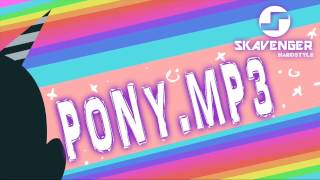 Skavenger - PONY.MP3