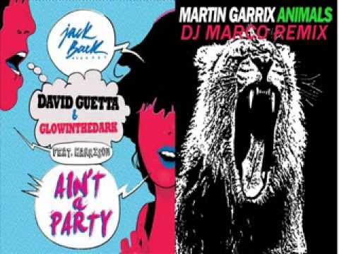 david guetta vs martin garrix ain't a party for animals dj marco mashup