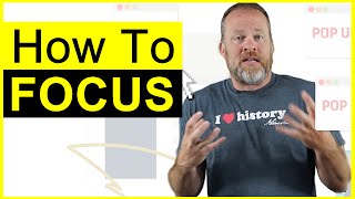 How to Focus - Learn How You Can Focus Without Getting Distracted