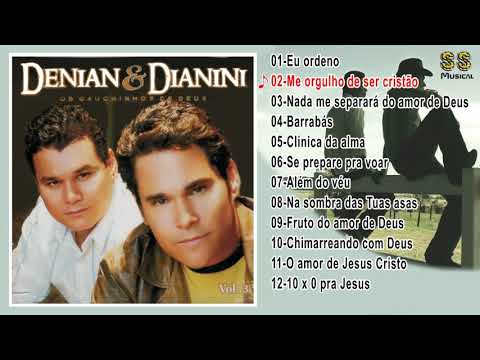 DENIAN E DIANINI (OS GAUCHINHOS DE DEUS )VOLUME 3 FULL-HD