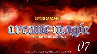 Warhammer - Arcane Magic - Part 7