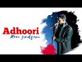 Adhoora Hu Me Ab Tere Bina Adhoori Meri Zindgani Reh Jayegi