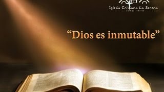 2 .- Dios es Inmutable