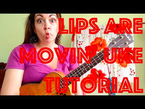 Ukulele Tutorial Lips Are Movin Meghan Trainor