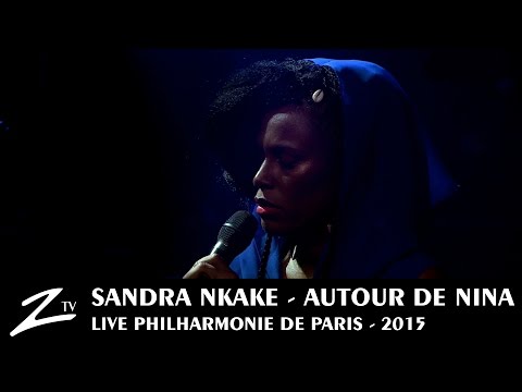 Sandra Nkake - Little Girl Blue - Autour de Nina - LIVE HD