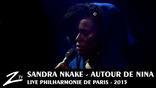 Sandra Nkake - Little Girl Blue - Autour de Nina - LIVE HD