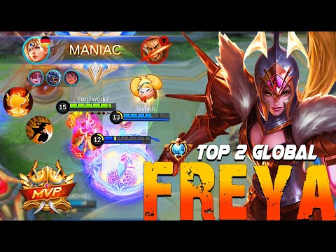 MANIAC !! High Damage Deadly Combo | Top 2 Global Freya by FooTwork7 | MOBILE LEGENDS
