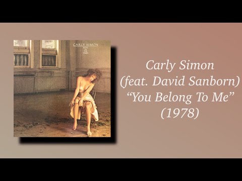 Carly Simon (feat. David Sanborn) - You Belong  To Me (1978) AOR