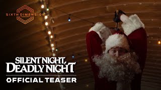 SILENT NIGHT, DEADLY NIGHT | Official Teaser Trailer | Sixth Dimension