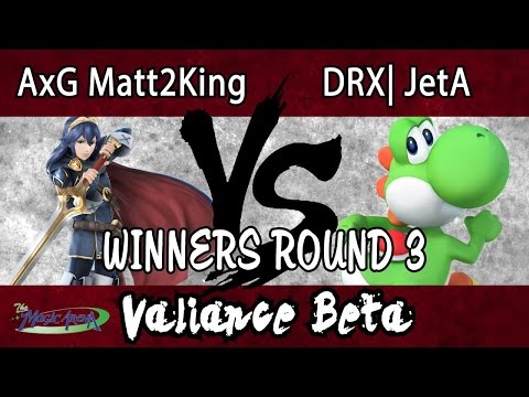 Valiance β - AxG Matt2King (Lucina, Cloud) vs. DRX JetA (Yoshi) - WR3 - Smash 4 - Wii U
