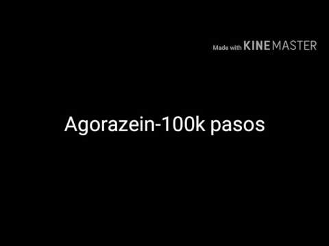 Agorazein - 100k pasos Letra