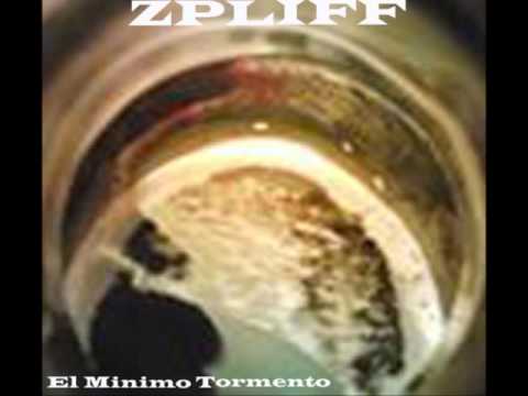 Zpliff - El minimo tormento Rec x Zpliff