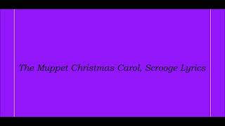 The Muppet Christmas Carol, Scrooge Lyrics