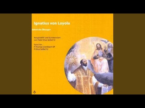 Kapitel 17 - Ignatius von Loyola - Geistliche Übungen