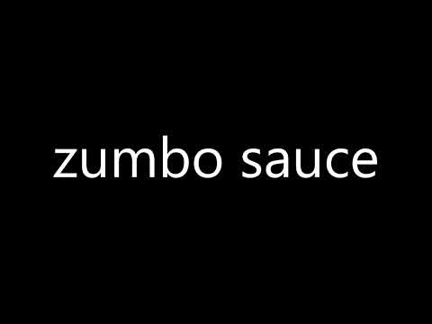 How to pronounce zumbo sauce