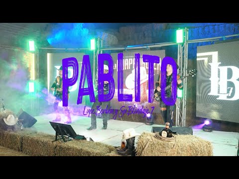 Lupe Borbón y Su Blindaje 7 - PABLITO (La Huapanguiza Vol.1)
