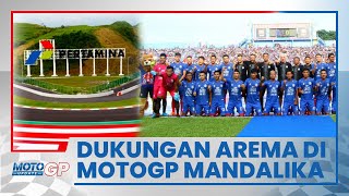 RE Dukungan Arema FC untuk MotoGP Indonesia di Sirkuit Mandalika