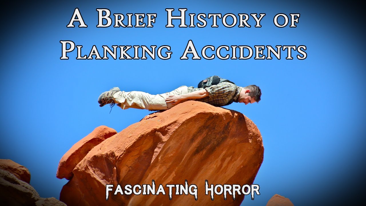 A Brief History of Planking Accidents | A Short Documentary | Fascinating Horror