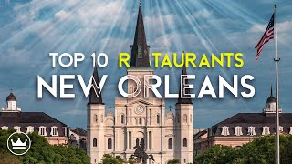 The Top 10 BEST Restaurants in New Orleans, Louisiana (2024)