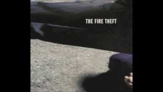The Fire Theft - Waste Time Segue