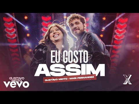 Eu Gosto Assim - Gustavo Mioto part. Mari Fernandez (Letra)