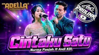 Download lagu CINTAKU SATU - Nurma Paejah ft Andi KDI | ADELLA | Dangdut Koplo Terbaru mp3