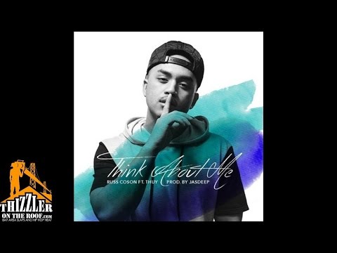 Russ Coson ft. Thuy - Think About Me [Prod. Jasdeep] [Thizzler.com]