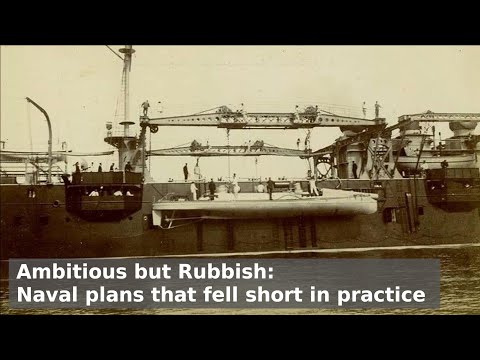 Ambitious, but Rubbish - Naval Ideas that didn't quite work