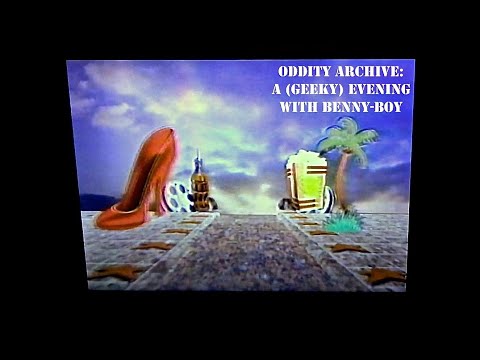 Oddity Archive: Episode 218.5 – A (Geeky) Evening With Benny-Boy