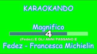 Karaoke - Magnifico - Fedez - Francesca Michielin ( Testo )