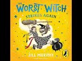 Worst Witch Strikes Again Audiobook by Jill Murphy