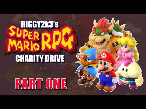 Super Mario RPG (Remake) Charity Drive - Part 1