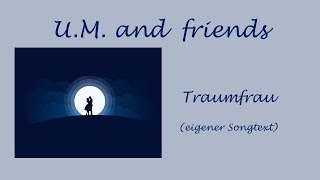 Traumfrau (eigener Songtext)