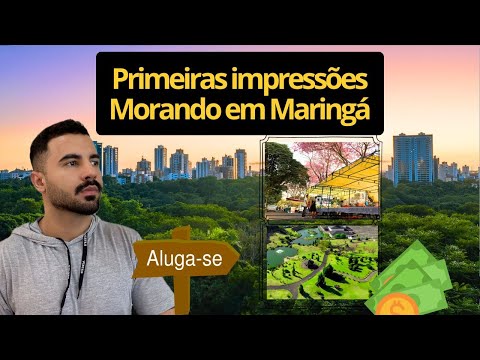 Morando em Maringá em 2025: Custos, Qualidade de Vida e Minhas Primeiras Impressões