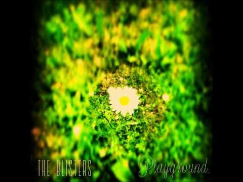 The Blisters - Playground
