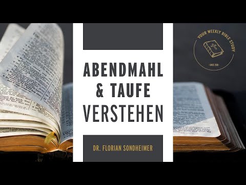 #15-03! Abendmahl, Taufe und andere Handlungen in der Gemeinde verstehen; Heiligung | Dr. Sondheimer