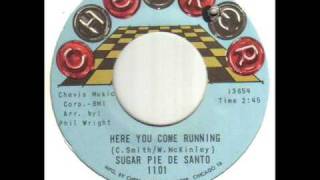 Sugar Pie De Santo Here You Come Running