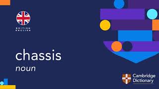 How to pronounce chassis  British English and American English pronunciation