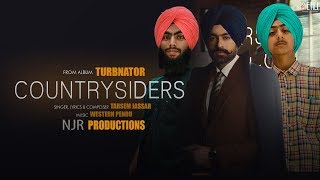 Countrysiders (FULL VIDEO) Tarsem Jassar ft.NJR Productions