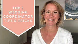 Top 5 Tips You Need To Know | Wedding Coordinator Checklist Day Of | Wedding Coordinator Guide