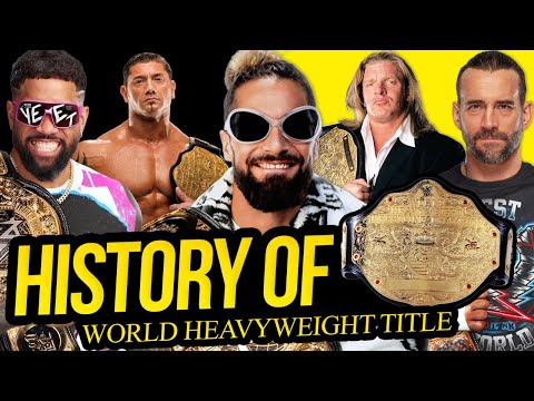 The ENTIRE History of the World Heavyweight Title!
