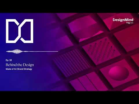 Behind the Design: frog + Made of Air