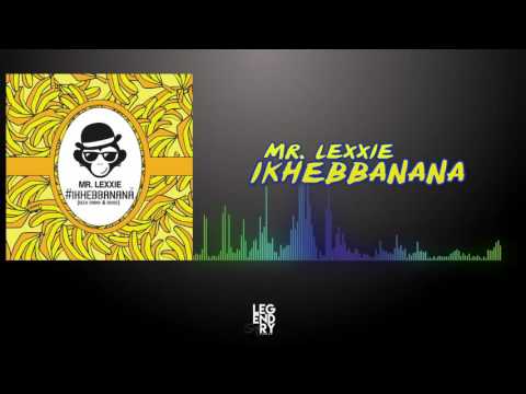 Mr. Lexxie - Ik Heb Banana