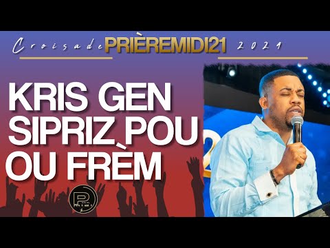 YON ADORASYON PWISAN | SI OU LESE L DIRIJE LAVI OU | KRIS GEN SIPRIZ POU OU | Prière Midi Adorasyon