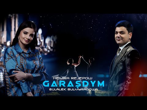 Hemra Rejepow & Gulalek G. - GARAŞDYM (mp4&lyrics)(love story song)