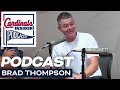 Brad Thompson: August 2023 | Cardinals Insider Podcast | St. Louis Cardinals